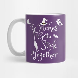 Witches gotta stick together Mug